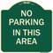 Signmission No Parking in This Area Heavy-Gauge Aluminum Architectural Sign, 18" x 18", G-1818-23715 A-DES-G-1818-23715 - alternate 1